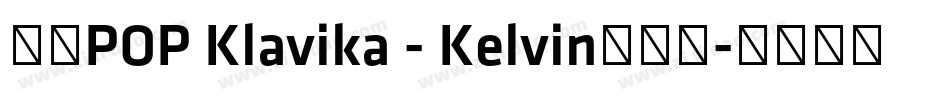 华康POP Klavika - Kelvin转换器字体转换